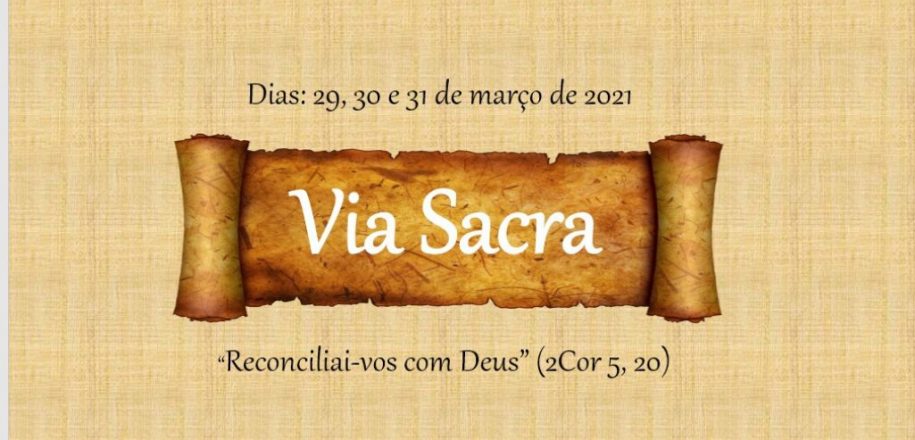 Reflita e medite conosco no tríduo de lives da Via Sacra