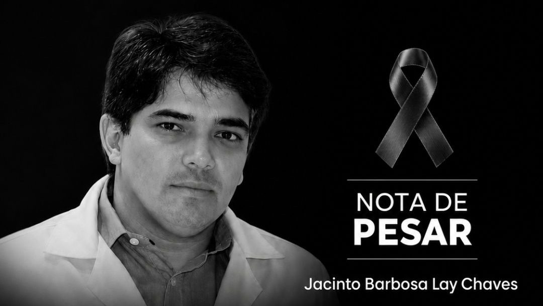 Nota de Pesar – Jacinto Barbosa Lay Chaves